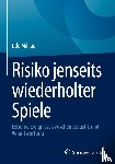 Milkau, Udo - Risiko jenseits wiederholter Spiele
