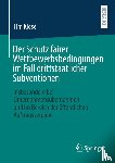 Klose, Tim - Der Schutz fairer Wettbewerbsbedingungen im Fall drittstaatlicher Subventionen