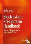 Schmoch, Manfred, Steiner, Dominik - Electrostatic Precipitator Handbook