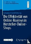 Kessing, Katharina Elisabeth - Die Effektivität von Online-Reviews in Hersteller-Online-Shops