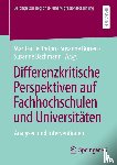  - Differenzkritische Perspektiven auf Fachhochschulen und Universitäten - Analysen und Interventionen