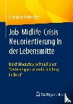 Ambacher, Franziska - Job-Midlife-Crisis – Neuorientierung in der Lebensmitte