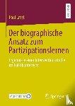 Ernst, Paul - Der biographische Ansatz zum Partizipationslernen