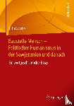 Scherrer, Jutta - Baustelle Mensch - Politischer Humanismus in der Sowjetunion und danach