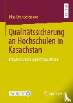 Orynbassarova, Irina - Qualitätssicherung an Hochschulen in Kasachstan