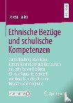 Haller, Teresa - Ethnische Bezüge und schulische Kompetenzen