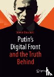 Broschart, Steven - Putin's Digital Front and the Truth Behind