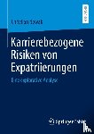 Nowak, Christian - Karrierebezogene Risiken von Expatriierungen