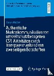 Müller, Jonas - Authentische Markenkommunikation von umweltschutzbezogenen CSR-Aktivitäten durch Transparenz anhand von zweiseitigen Botschaften