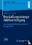 Meyer, Matthias M. - Beschaffungsstrategie Additive Fertigung