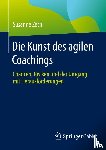 Zech, Susanne - Die Kunst des agilen Coachings