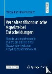 Reimer, Maximilian Vincent - Verhaltensökonomische Aspekte bei Entscheidungen