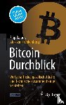Balonis, Filip - Bitcoin Durchblick: Wirtschaftliche, Gesellschaftliche Und Technische Zusammenhänge Verstehen