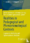  - Realities in Pedagogical and Phenomenological Contexts