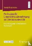 Wiechmann, Yannah - Professionelle Unterrichtswahrnehmung im Literaturunterricht