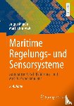 Majohr, Jürgen, Kurowski, Martin - Maritime Regelungs- und Sensorsysteme