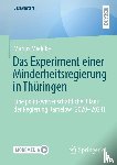 Miehlke, Marius - Das Experiment einer Minderheitsregierung in Thüringen