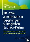 Zischewski, Ulrich L., Dull, Doris - HR - vom administrativen Experten zum strategischen Business-Partner