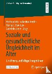  - Soziale und gesundheitliche Ungleichheit im Alter