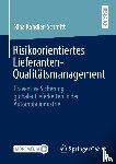 Kandler-Schmitt, Nina - Risikoorientiertes Lieferanten-Qualitätsmanagement