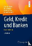 Bauer, Christian, Gischer, Horst, Herz, Bernhard, Menkhoff, Lukas - Geld, Kredit und Banken