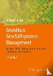 Gadatsch, Andreas - Grundkurs Geschäftsprozess-Management