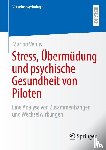 Venus, Marion - Stress, Übermüdung und psychische Gesundheit von Piloten