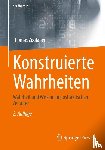 Zoglauer, Thomas - Konstruierte Wahrheiten