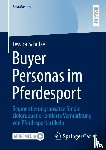 Schulze, Jessica - Buyer Personas im Pferdesport