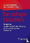 - Das befragte Gedächtnis