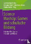  - Science MashUp: Games und schulische Bildung