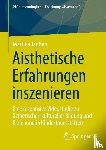 Janßen, Martina - Aisthetische Erfahrungen inszenieren