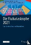  - Die Flutkatastrophe 2021