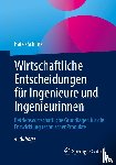 Schlink, Haiko - Wirtschaftliche Entscheidungen für Ingenieure und Ingenieurinnen