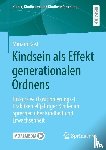 Kost, Miriam - Kindsein als Effekt generationalen Ordnens