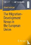 Berger, Alexandra - The Migration-Development Nexus in the European Union