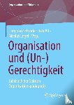  - Organisation und (Un-)Gerechtigkeit