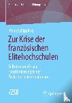 Schippling, Anne - Zur Krise der französischen Elitehochschulen
