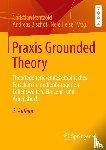  - Praxis Grounded Theory