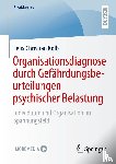 Kolb, Felix Christian - Organisationsdiagnose durch Gefährdungsbeurteilungen psychischer Belastung