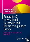  - Generation Z international: Ansprache und Rekrutierung junger Talente