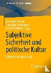  - Subjektive Sicherheit und politische Kultur