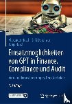 Hüsch, Tanja, Distelrath, Dirk, Hüsch, Alexander - Einsatzmöglichkeiten von GPT in Finance, Compliance und Audit