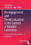  - Disengagement and Deradicalization in the Context of Islamist Extremism