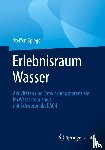 Spiegel, Steffen - Erlebnisraum Wasser