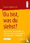Kamann-Holt, Melanie - Du bist, was du siehst?
