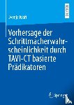 Kraft, Svenja - Vorhersage der Schrittmacherwahrscheinlichkeit durch TAVI-CT basierte Prädikatoren