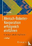 Glück, Markus - Mensch-Roboter-Kooperation erfolgreich einführen