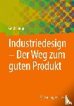 Plange, Gerd - Industriedesign - Der Weg zum guten Produkt
