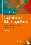 Malcherek, Andreas - Gravitation und Elektromagnetismus